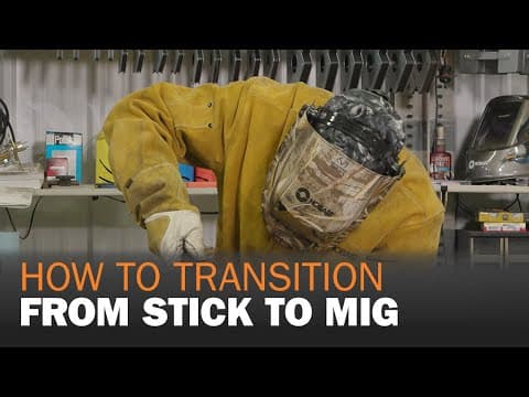 How to Transition from Stick to Mig
