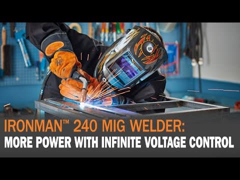 IronMan™ 240 MIG Welder: More Power with Infinite Voltage Control